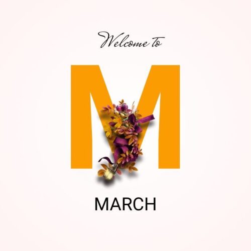 Welcome to March, A Month of Growth and Progress
